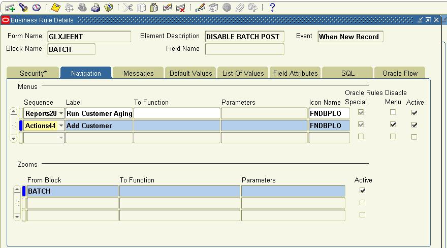 FORM RULE- NAVIGATION RULES Navigation rules provide the ability to ZOOM or shortcut to forms or programs.