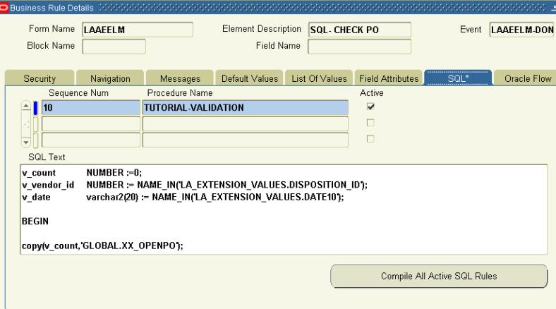 FORM RULE- SQL RULES SQL rules provide the means to perform other validation or