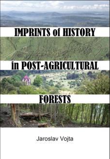 Introduction PAPER I. Relative importance of historical and natural factors influencing vegetation of secondary forests in abandoned villages (Jaroslav Vojta - Preslia 79: 223-244) PAPER II.