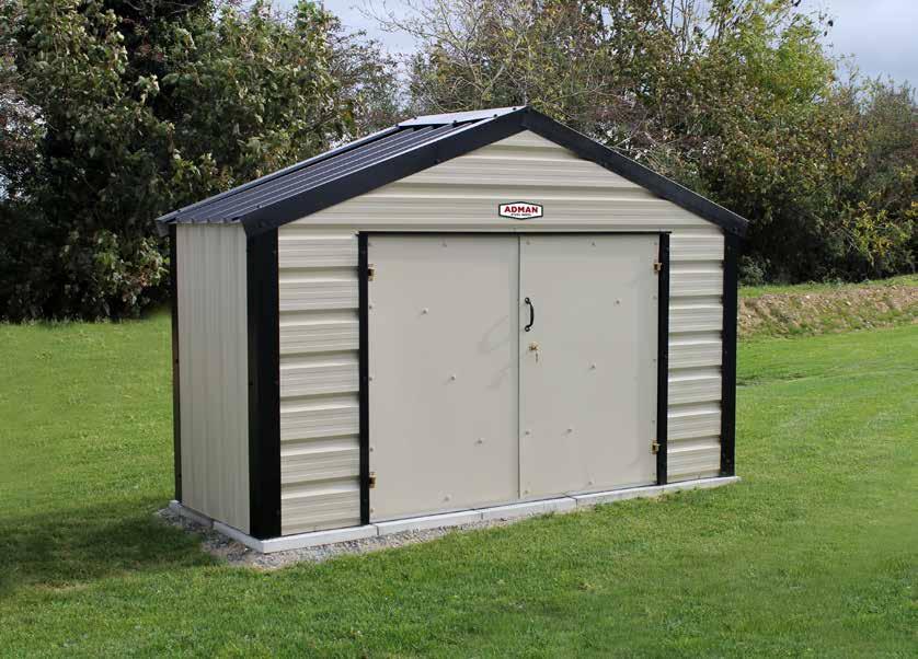 MINISTORE GARDEN SHEDS MAINTENANCE FREE Exterior PVC Coated in a choice of colours. TIMBER FLOOR Shed can be fitted on a level surface such as hardcore stone, paving slabs or tarmac.
