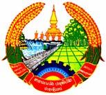 LAO PEOPLE'S DEMOCRATIC REPUBLIC PEACE INDEPENDENCE DEMOCRACY UNITY PROSPERITY President s Office No.