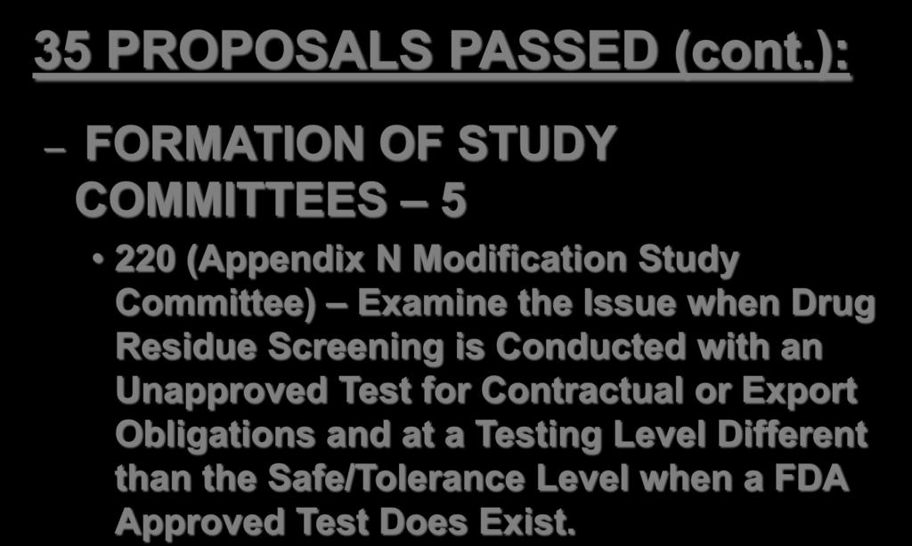 RESULTS OF THE 2013 NCIMS 35 PROPOSALS PASSED (cont.