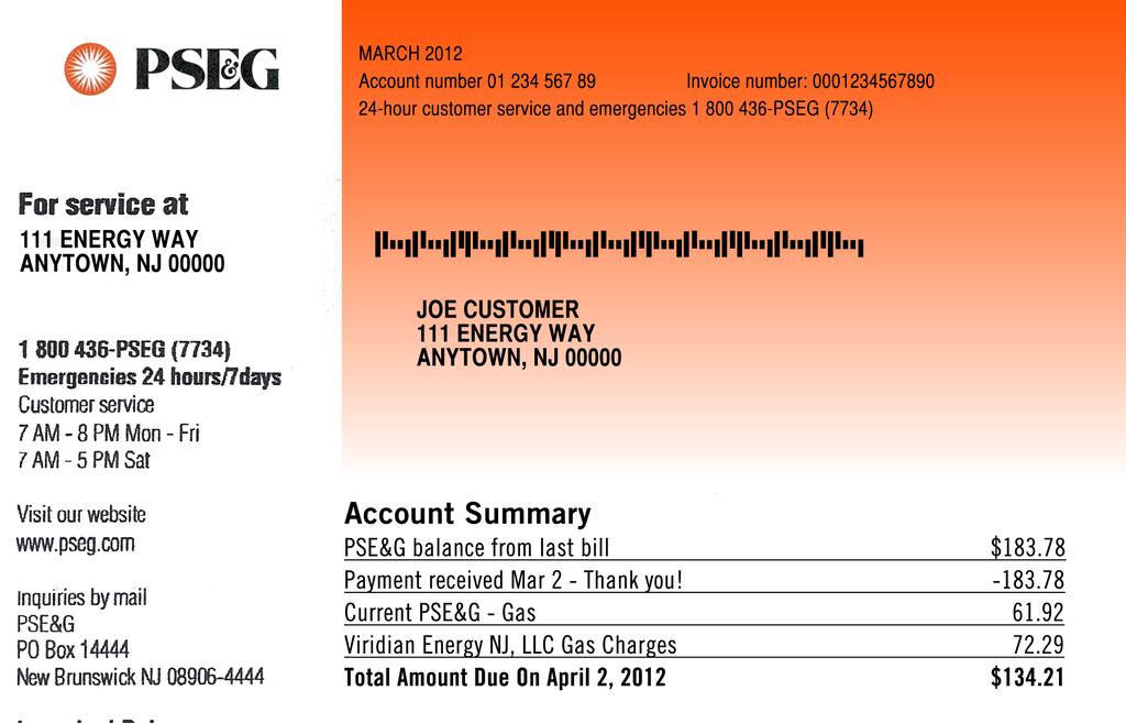 POST ENROLLMENT Utility Notification: Shortly after the Customer s enrollment is processed, PSE&G will send a letter in the mail notifying the Customer of the service change to a natural gas supplier.