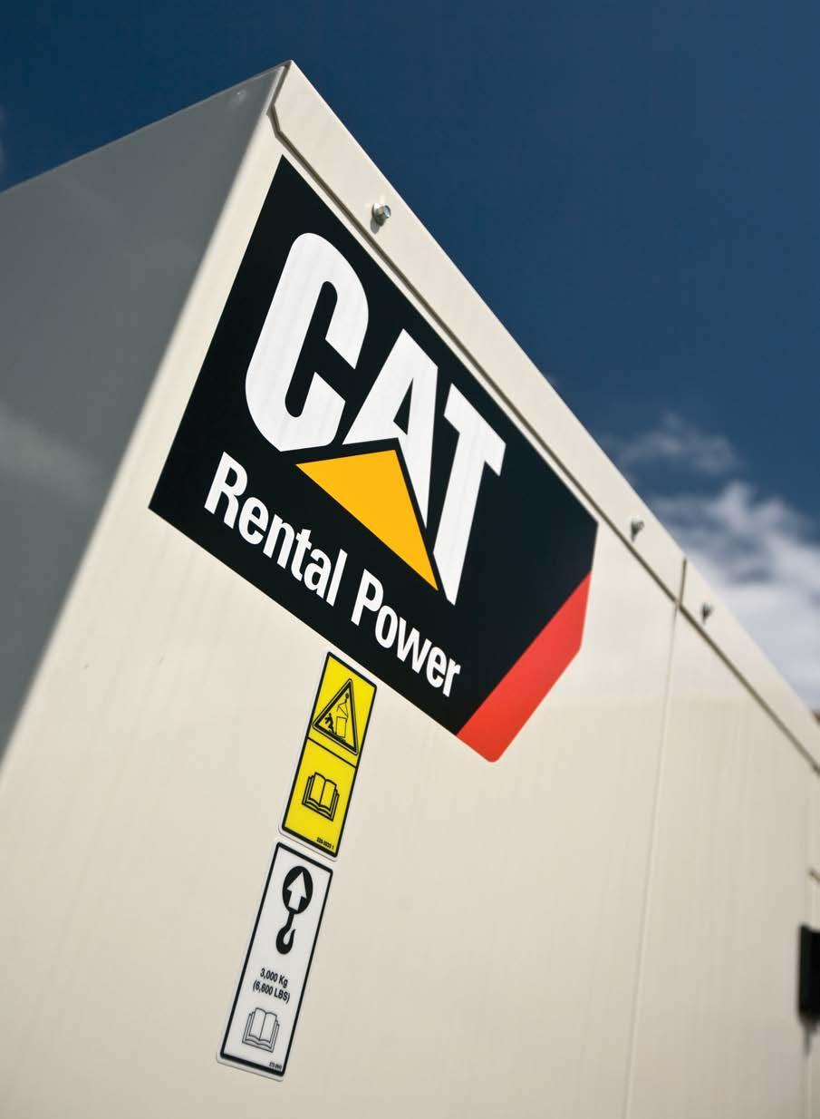RENTAL POWER THE PERMANENT FOR YOUR TEMPORARY POWER NEEDS Cat Rental Power is hard at work around the globe providing single-source access to all product and accessory needs, including continuous