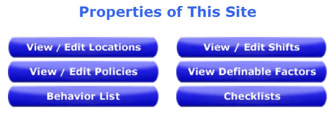 SITE PROPERTIES AND DEFINABLE FACTORS Warning: confirm with your QSE consultant before modifying. These functions are available after clicking the Site button from the left menu of your SOPA screen.