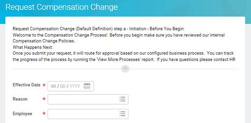 COMPENSATION CHANGE REASONS WHAT IS THIS? Request Process Steps (continued) 3.