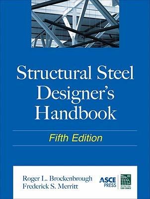 Structural Steel Designer's Handbook Table Of Contents: Contributors xiii Preface to the Fifth Edition xv Preface to the Second Edition xvii Factors for Conversion to SI Units of xix Measurement