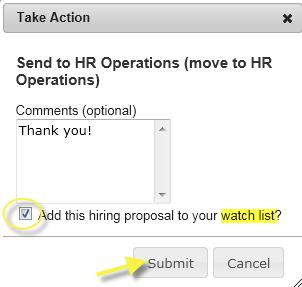 Click Take Action on Hiring Proposal to move it through the Workflow: Keep working on this Hiring Proposal: You intend