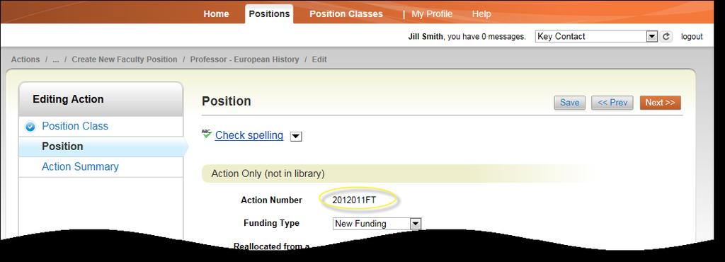 8. The Position Details page is the start of the Positions Form. Fields with an * are required.