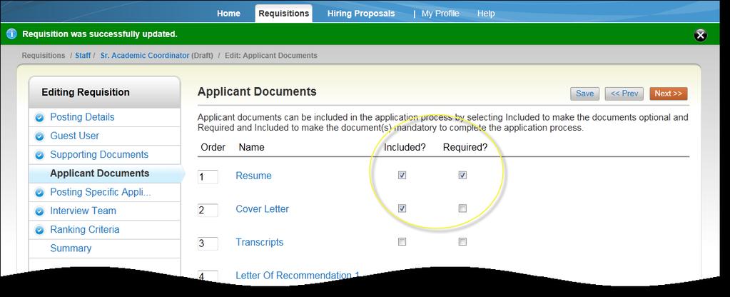 14. Applicant Documents: On this page you will see a list of document names. A checkbox in the Included column means that the document will be listed as Optional to the applicant.