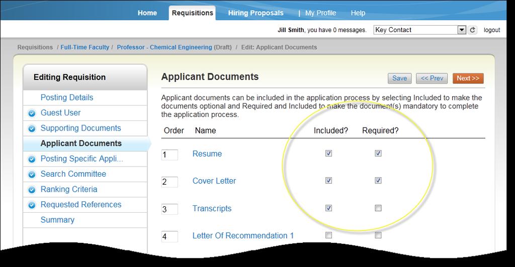 17. Applicant Documents: On this page you will see a list of document names. A checkbox in the Included column means that the document will be listed as Optional to the applicant.