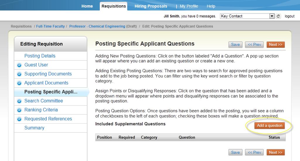 19. Posting Specific Applicant Questions: In this section, you may set up questions and answer choices that applicants will fill in during the application process.