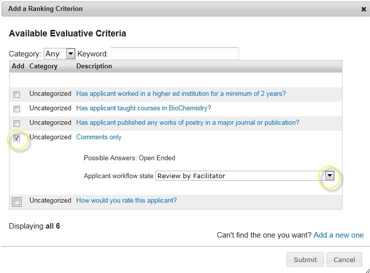 Press Add a Criterion Select a Question Select the Applicant workflow state, at which time