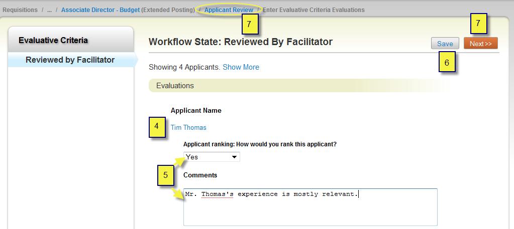 How to Rank an Applicant (Search Committee Members) Steps to Rank Applicants (Search Committee Members) If Ranking Criteria has been selected by the Facilitator for a Requisition, and if the