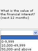 Select What is the value of the financial interest? (next 12 months) from a drop-down list.