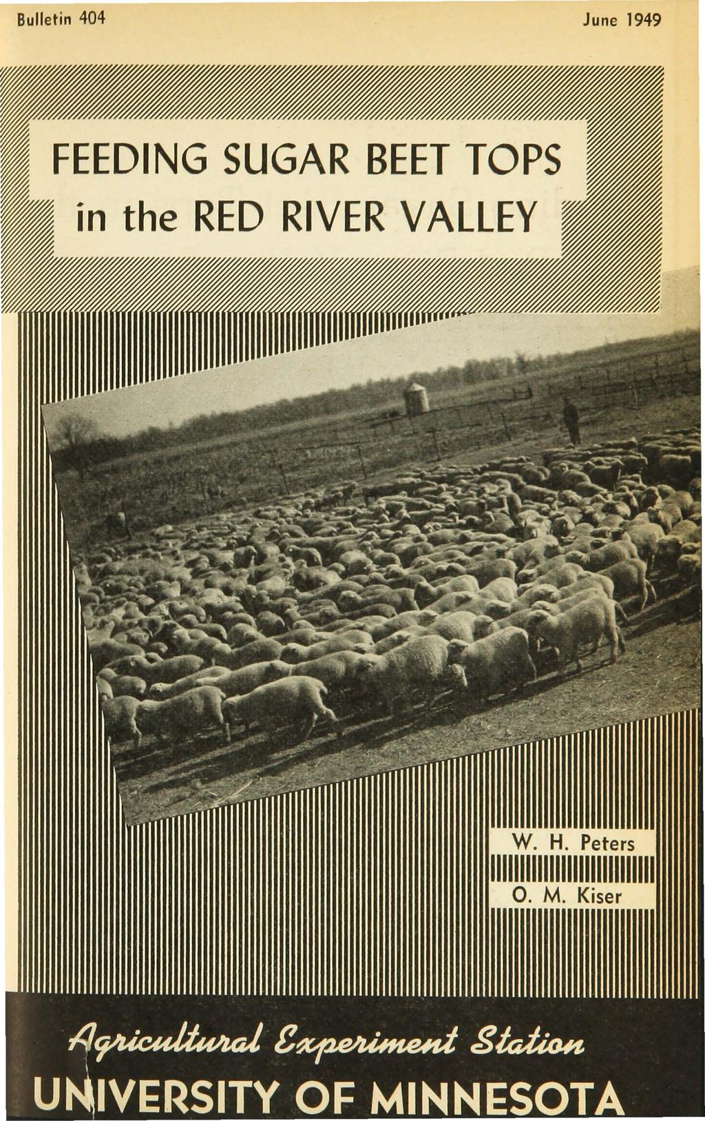 Bulletin 404 June 1949 FEEDING SUGAR BEET TOPS in the RED RIVER VALLEY W. H.