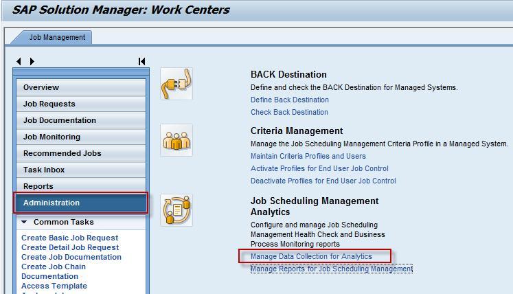 1. Within the JSM Workcenter, go to tab Administration in the left window, the select option Manage Data Collection for Analytics in the right window to enter the EFWK Workcenter.