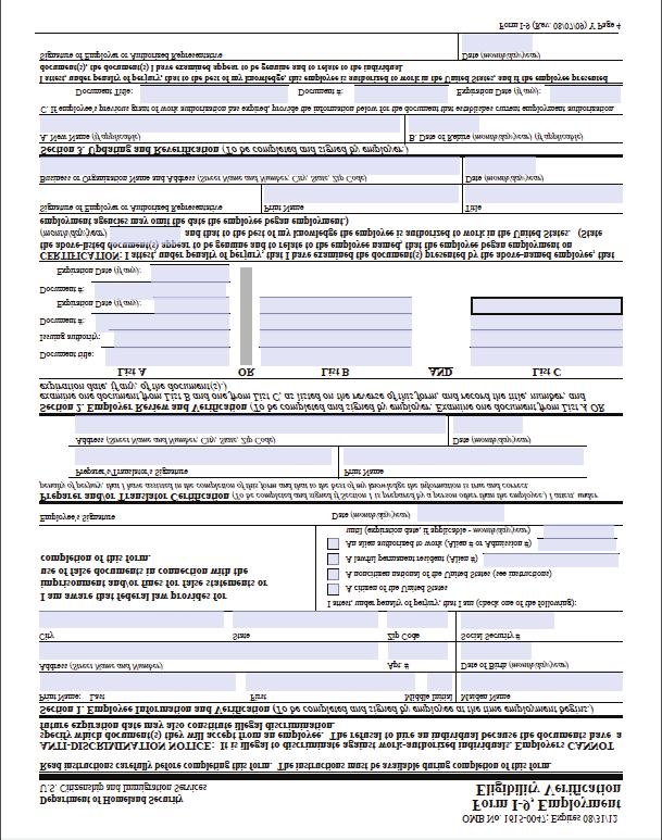 Current version of Form I-9 Expiration Date Employee completes Section 1 Don't forget to have Employee sign and date Employer completes Section 2