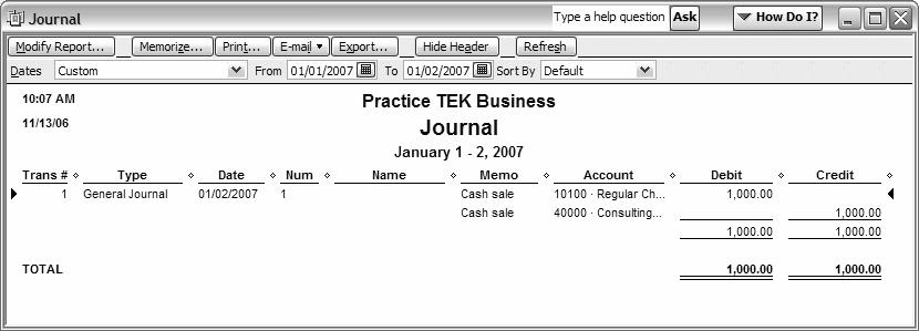 92 Learning QuickBooks Pro 2007 BEHIND THE KEYS OF A POSTED JOURNAL ENTRY In this topic, you will trace QBP s Behind the Keys entries for the cash sale posted in the previous topic.