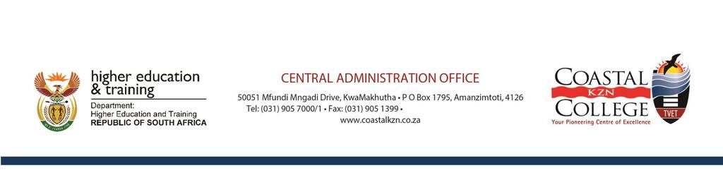 Email: cao.ckzcao@feta.gov.za Coastal KZN TVET College is an equal opportunity employer. We pride ourselves as a centre of excellence.