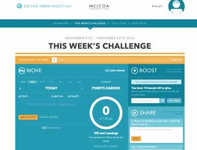 SIGN YOUR ORGANIZATION UP FOR THE ON THE MOVE CHALLENGE COMPETITION OVERVIEW The On the Move Company Challenge is a nation-wide corporate fitness competition designed by WELCOA the nation s premier