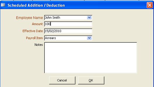 The fllwing windw appears where yu can fill in the details f the additin/deductin. Select the emplyee name, amunt, effective date and payrll item.