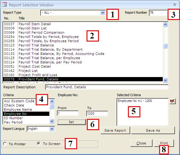 13.1. Select Reprt fr Printing Yu can print all reprts frm the Reprt Selectin Windw. 1. Reprt Type: select ne f the ptins in the list.