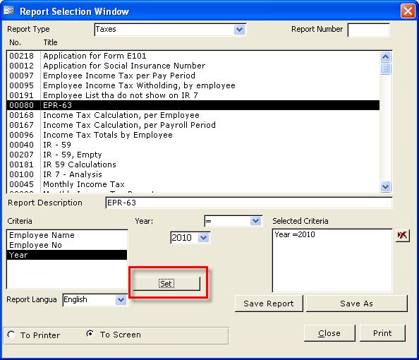 13.3. Reprt IR63 Frm the main windw click Reprts. The system pens the screen Reprt Selectin Windw.