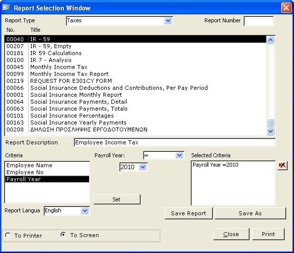 13.4. Reprts IR59 Frm the main windw click Reprts. The system pens the screen Reprt Selectin Windw.