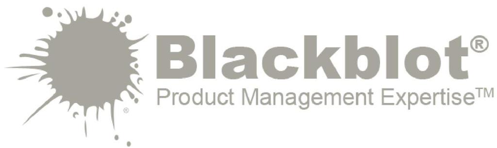 Name: Product Name: Date: Contact: Department: Location: Email: Telephone: Blackblot PMTK Collateral Matrix <Comment: Replace the Blackblot logo with your company logo.