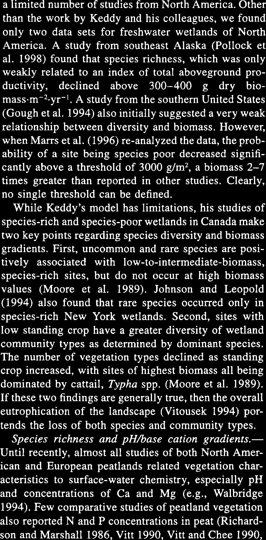 1998) found that species richness, which was only weakly related to an index of total aboveground productivity, declined above 300-400 g dry biorna~s.m-~.yr-l.