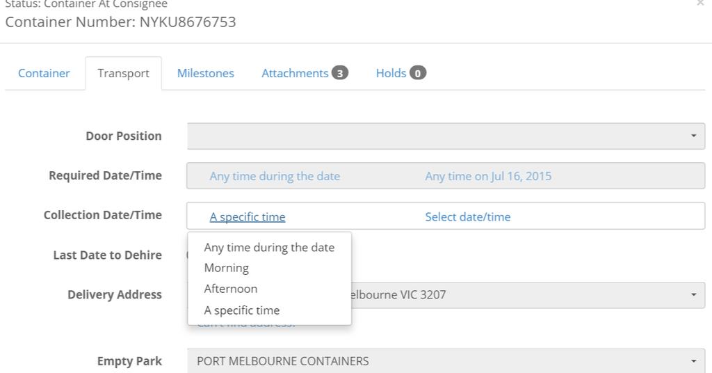 3.5 Collection Advice This field allows users to specify what date and time they would like the container collected from the delivery site.