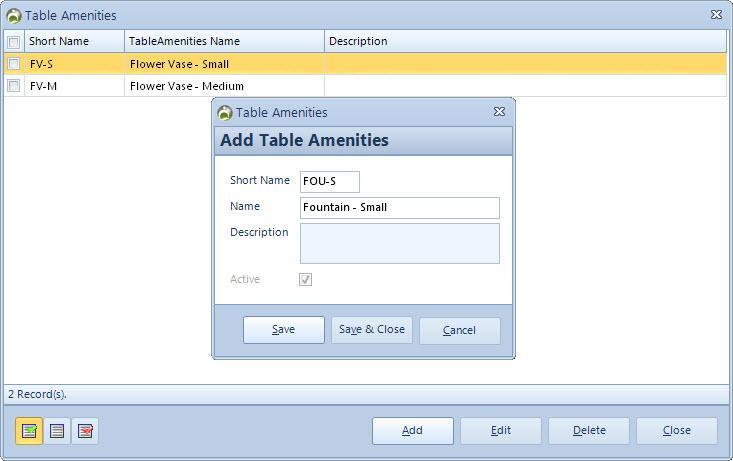 TABLE AMENITIES You can create all the table amenities which you provide on the tables, say for example A Flower vas, can be added up here.
