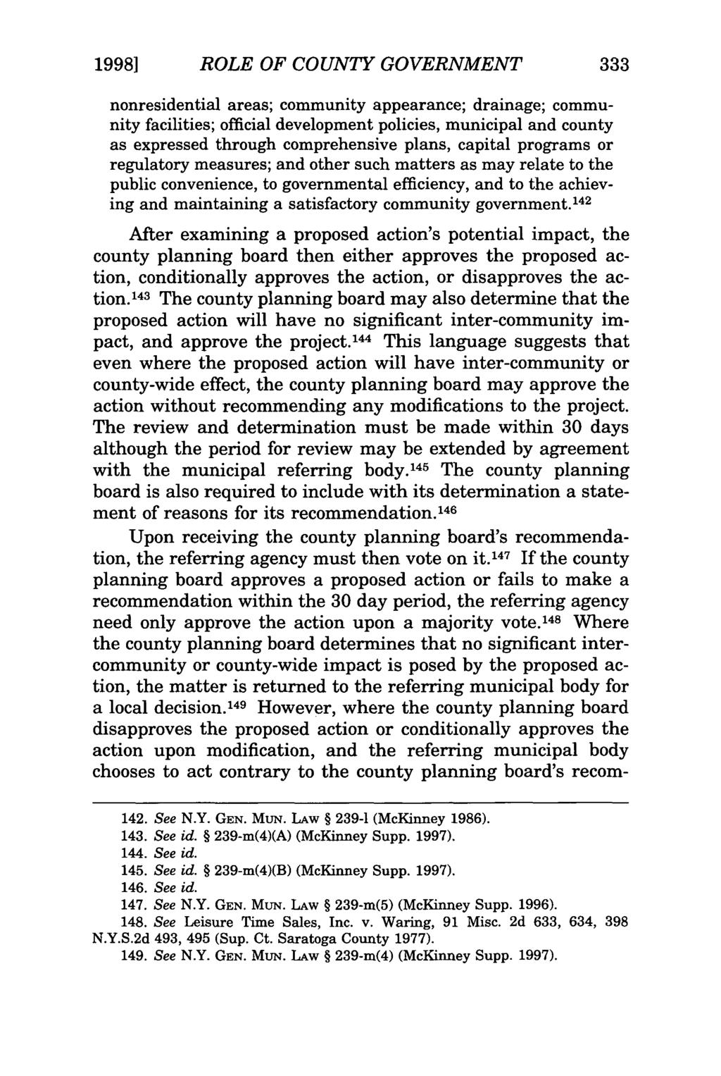 19981 ROLE OF COUNTY GOVERNMENT nonresidential areas; community appearance; drainage; community facilities; official development policies, municipal and county as expressed through comprehensive