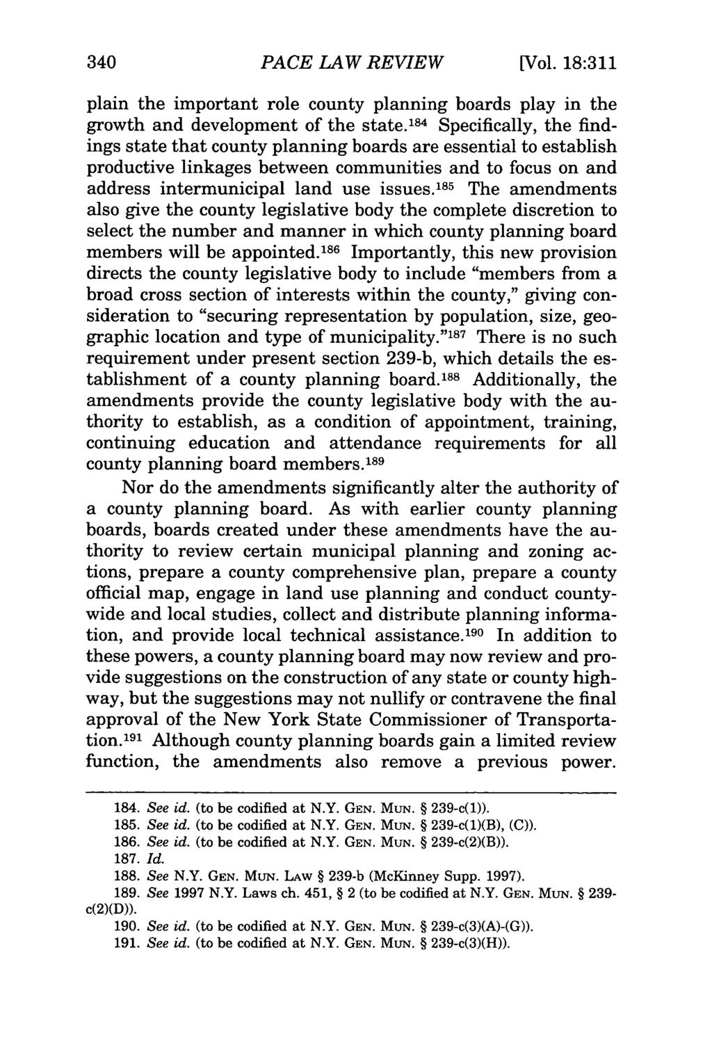 PACE LAW REVIEW [Vol. 18:311 plain the important role county planning boards play in the growth and development of the state.