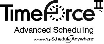 User Guide TimeForce Advanced Scheduling is the affordable employee scheduling system that lets you schedule your employees via the Internet.