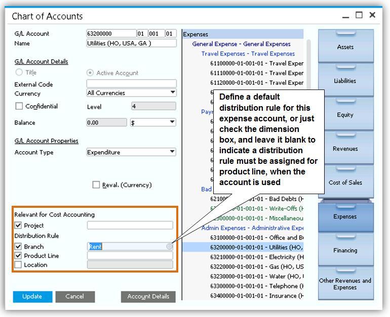 Figure 3-17: Assigning Distribution Rule to accounts If you are not using dimensions, there will be one field in each account for assigning the relevant distribution rule.