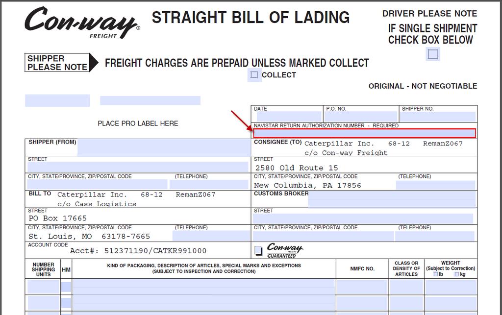 HOW CORE WORKS: SHIPPING WITH CON-WAY FREIGHT Filling out the Bill of Lading (BOL) checked, the dealership or shipper will be responsible for the freight charges.
