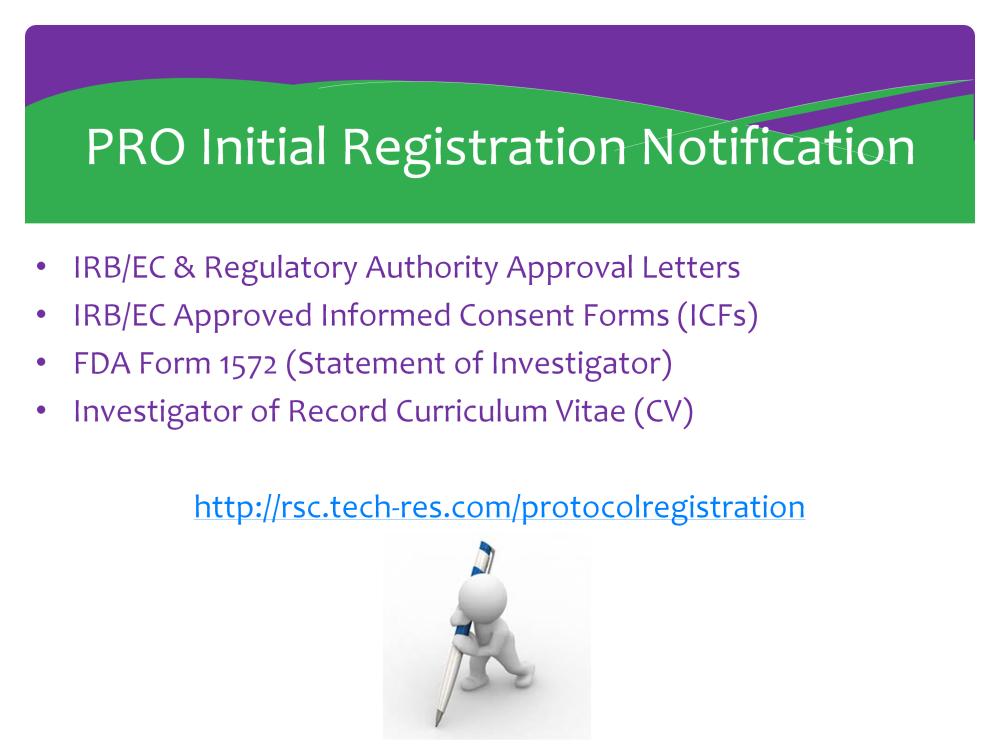 Upon obtaining all required IRB/EC approvals, site staff will submit required documents to the PRO per the guidelines in the DAIDS Protocol Registration Policy and Procedures Manual.