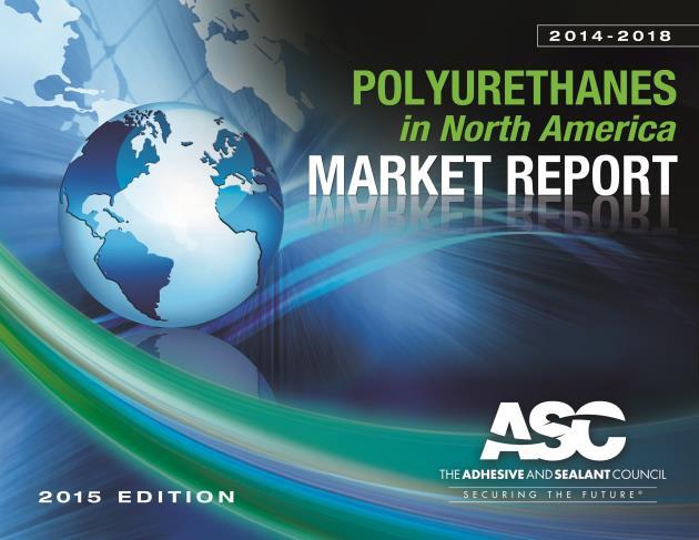 PU ADHESIVES and SEALANTS in North America MARKET REPORT A Comprehensive Report on the