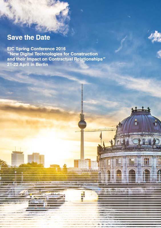 EIC WORKSHOP AT SPRING 2016 CONFERENCE Date 21-22 April 2016 Venue Berlin, InterContinental Hotel 21 Social Programme Guided walking tour around rooftop terrace and glass dome of German Bundestag and