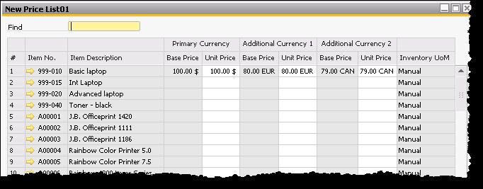 Additional Currencies Option to set item price in up to three currencies primary currency and two additional currencies New fields in price list details row not visible by default Primary