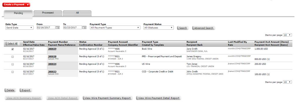PAYMENTS CENTER Manage payment activity from a central hub Initiate payments via ACH and Wire Single or multiple
