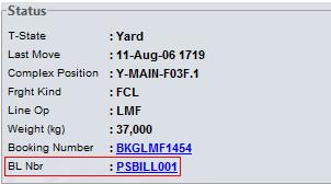 Unit Inspector: Status Bill of Lading When a unit is associated with one bill of lading, SPARCS N4 displays the BL Number as a link in the Status area as shown below.