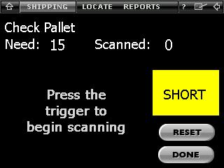 The pallet check screen is identical to the case check screen. The user will pull the trigger to scan for case RFID tags while the scanner ignores all item tags.