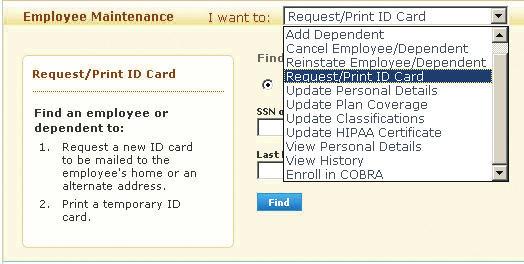 Click the employee s or dependent s name in the Search Results table to be taken to the Request ID Card screen. 6. Select the type of card needed. 7. Click the Submit button Enrolling Employees 1.