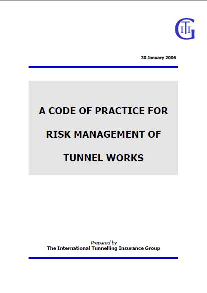 A Code of Practice for Risk Management of Tunnel Works (2006)