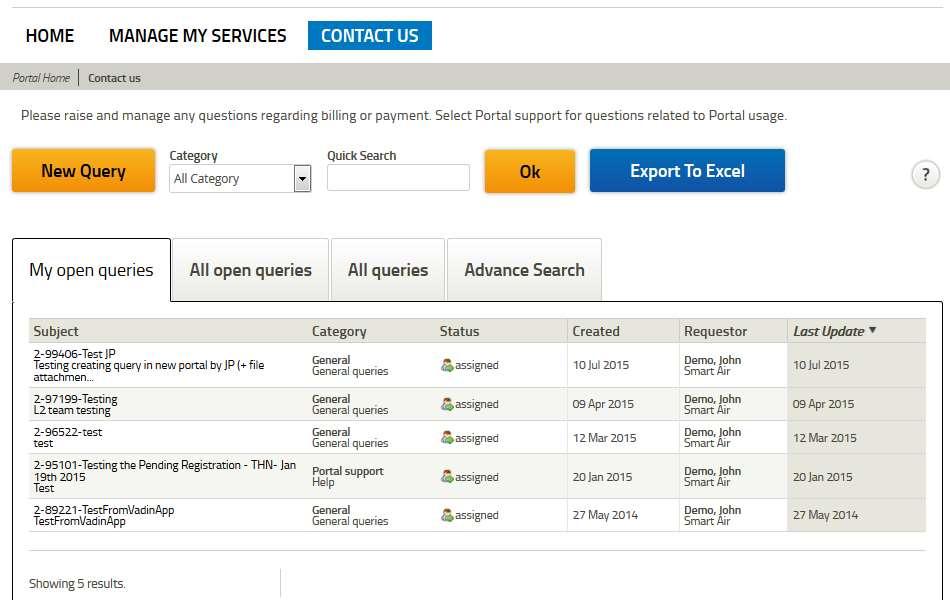 Queries management Search and filter the list based on categories, status, etc Raise new query (depending on the category, it will be assigned to the relevant SITA representative) Export the list