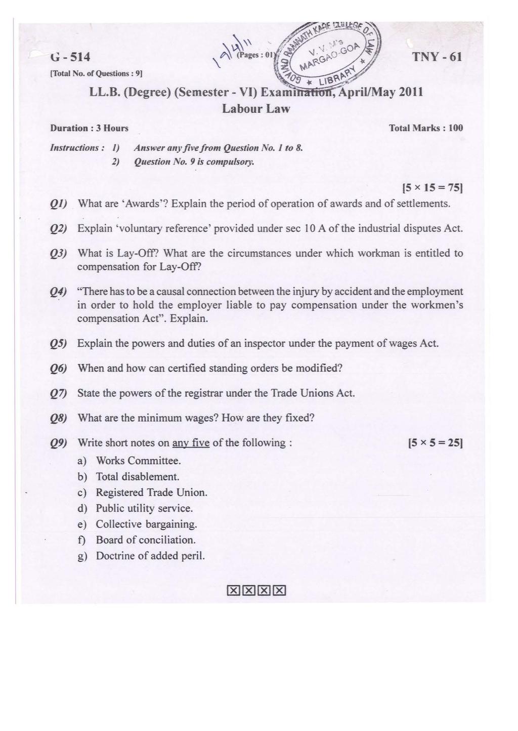 t_;- 514 TNY- 61 [Total No. of Questions : 9] Labour Law Duration : 3 Hours Total Marks : 100 Instructions: I) Answeranyjivefrom Question No. I to 8. 2) Question No. 9 is compulsory.