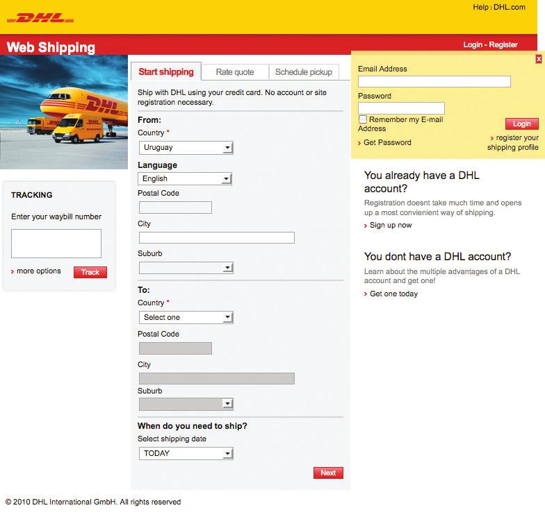 REGISTERED USERS To take advantage of the auto-complete functions available with DHL Web Shipping as well as its Address Book and History log features, you ll need to register your